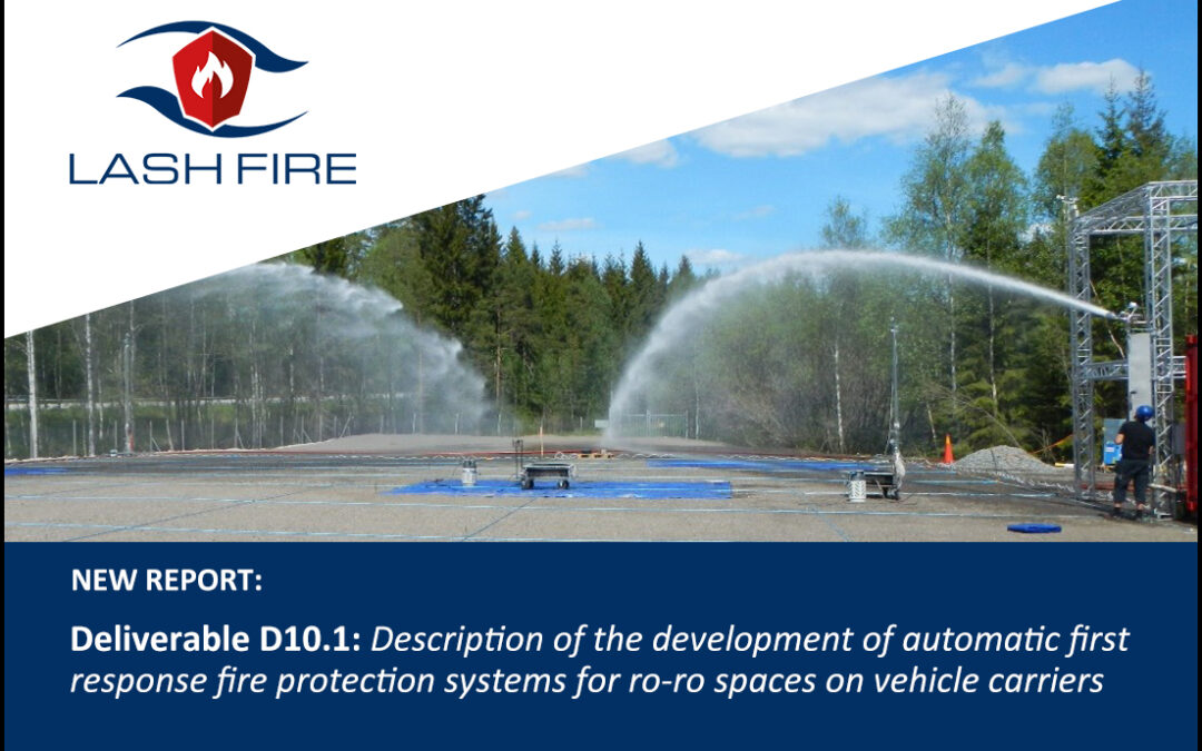Welcome to read Deliverable D10.1 – Description of the development of automatic first response fire protection systems for ro-ro spaces on vehicle carriers